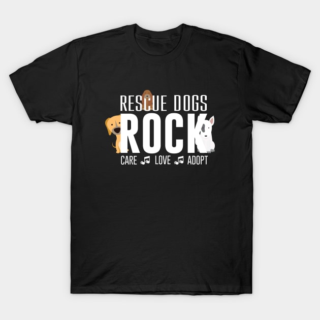 Rescue Dogs Rock T-Shirt by mstory